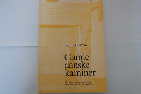 Gamle danske kaminer (Alte dänische Kamine)
Von Gorm Benzon
En del af en hel serie, som blev udgivet af Kreditforeningen Danmarks 
skriftsserie om bygningskultur
1982 
Sideantal: 128
In sehr gutem Stande